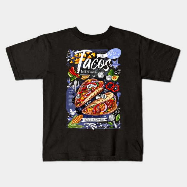 Food poster, food, Mexican, nachos, burritos, tacos, snack. Kids T-Shirt by Iraida Bearlala